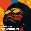 Andrew Kings - Sensuous (Original Mix)