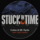 Cales & Mr Hyde - That Jazzy Swing (Extended Mix)