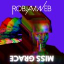 RobJamWeb - Miss Grace (Original Mix)
