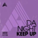 Da Night - Keep Up (Extended Mix)