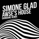 Simone Glad, Danidane - Awse\'s House (Danidane Remix)