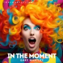 Gary Whatley - In The Moment (Edit)