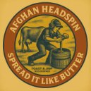 Afghan Headspin - Spread It Like Butter
