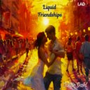 Justin Dahl - Liquid Friendships (Original Mix)