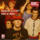 Sasha Vatoff - Rave At Night