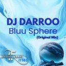 DJ Darroo - Bluu Sphere (Original Mix)