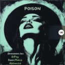 Dreamers Inc, DiPap feat. Makis Ablianitis - Poison (Original Mix)