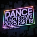 Ruud Huisman - Electro Dance Mix (2025-18)