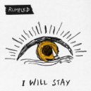 The Rumpled - I Will Stay ()