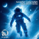 Suncatcher - Losing Daylight 2025 (Alex Wright 2025 Remix)