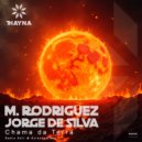 M. Rodriguez, Jorge De Silva - Chama da Terra (Extended Mix)