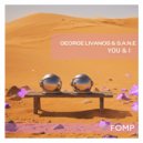 George Livanos & S.A.N.E - You & I (Original Mix)