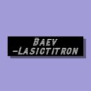 Baev - Lasictitron (Original)