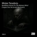 Mister Tenebrio - Chapter One: No Scratch No Snatch