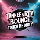 TanKee & Rita Bounce - Burning Strong