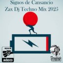Zax Dj - Signos de Cansancio (Original Podcast)