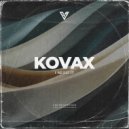 Kovax - I Need It (Original Mix)