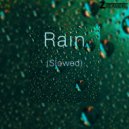 ZXEAMERS team - Rain (Slowed) (Original Mix)