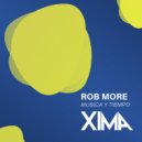 Rob More - Musica Y Tiempo (Radio Edit)