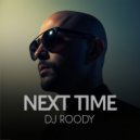 DJ Roody - Next time ()