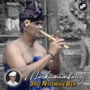 Jro Nyoman Bek - Maskumambang