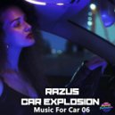 Razus & Car Explosion - Hands Up (Original Mix)