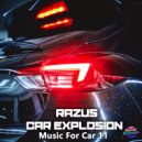 Razus & Car Explosion - At Crossroads (Original Mix)