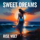 Rise Volt - Sweet Dreams ()