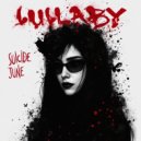 Suicide June - Lullaby ()