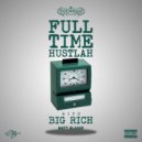Evenodds & Big Rich & Matt Blaque - FULL TIME HUSTLAH (2025 Remastered)