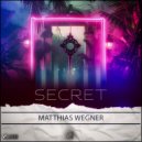 Matthias Wegner, Wegner - Secret (Original Mix)
