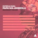 Patrícia Faria - Papa Wa Jimbidila (GildoKrasty Instrumental Mix)