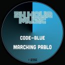 Code-Blue - Marching Pablo (Unreleased Mix)