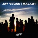 Jay Vegas - Malawi (Radio Edit)