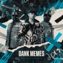 THE KING\'S & Stonecat - Dank Memes ()