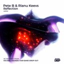 Pete B & Rianu Keevs & Michael Hooker - Reflection (Michael Hooker Remix)