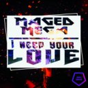 Maged Mega - I Need Your Love