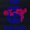 KMK - Automatic (Original Mix)