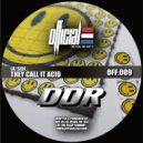 D.D.R. - They Call It Acid (Original Mix)
