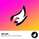 Neylan - Beyond The Lightstream (Original Mix)