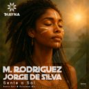 M. Rodriguez, Jorge De Silva - Sente o Sol (Extended Mix)