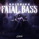 Spitfire - Fatal Bass (Original Mix)