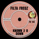 Filta Freqz - Known 2 B Down