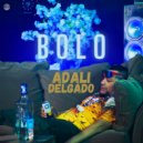 Adali Delgado - Bolo ()