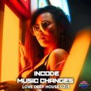 Incode & Music Changes - My Baby Champion (Original Mix)