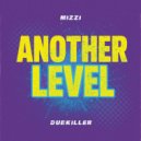 MIZZI & Dubkiller - Another Level ()