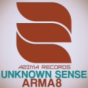 Arma8 - Unknown Sense