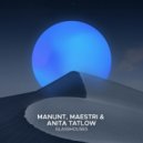 Manunt, MAESTRI, Anita Tatlow - Glasshouses (Extended Mix)