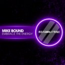 Mike Bound - Embrace The Energy (Radio Edit)
