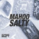 Mahoo (CH) - Salty